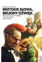 Brzydkie słowa, brudny dźwięk Muzyka jako przekaz kształtujący styl życia subkultur młodzieżowych - Michał Jan Lutostański buy polish books in Usa