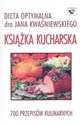 Książka kucharska-Dieta optymalna-700 przepisów buy polish books in Usa