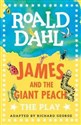 James and the Giant Peach The Play  