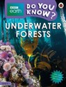BBC Earth Do You Know? Underwater Forests Level 3 