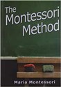 The Montessori Method - Maria Montessori  - Maria Montessori Montessori