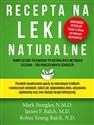 Recepta na leki naturalne - Mark Stengler, James F. Balch, Robin Young Balch