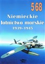 Niemiecki lotnictwo morskie 1939 - 1945 nr 568 - Janusz Ledwoch