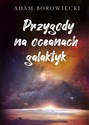 Przygody na oceanach galaktyk  