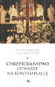 Chrześcijaństwo otwarte na kontemplację - Włodzimierz Zatorski - Polish Bookstore USA