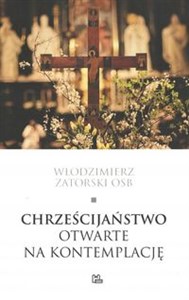 Chrześcijaństwo otwarte na kontemplację - Polish Bookstore USA