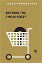 Brzydko tną twoje noże bookstore