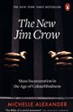 The New Jim Crow   