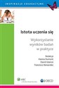 Istota uczenia się Wykorzystanie wyników badań w praktyce 