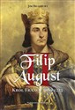 Filip II August. Król Francji 1180-1223 Canada Bookstore