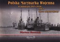 Polska Marynarka Wojenna w fotografii Tom 1 Okres międzywojenny books in polish