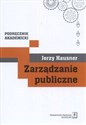 Zarządzanie publiczne Podręcznik akademicki online polish bookstore