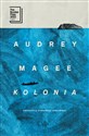 Kolonia - Audrey Magee