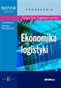 Ekonomika logistyki - Teresa Truś, Eugeniusz Januła  