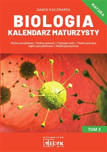 Biologia Kalendarz Maturzysty Tom 3  chicago polish bookstore