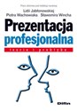 Prezentacja profesjonalna Teoria i praktyka  