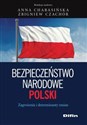 Bezpieczeństwo narodowe Polski Zagrożenia i determinanty zmian Canada Bookstore