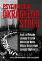 Psychologia Okrągłego Stołu - Andrzej Friszke, Janusz Grzelak, Mirosław Kofta, Adam Leszczyński, Wiktor Osiatyński, Janu Reykowski