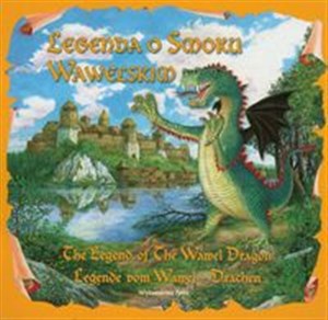 Legenda o Smoku Wawelskim The legend of the Wawel dragon Legende vom Wawel drachen online polish bookstore