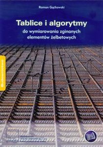 Tablice i algorytmy do wymiarowania zginanych elementów żelbetowych online polish bookstore