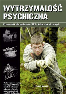 Wytrzymałość psychiczna Przewodnik dla oddziałów SAS i jednostek elitarnych buy polish books in Usa