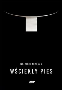 Wściekły pies - Polish Bookstore USA
