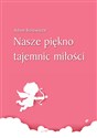 Nasze piękno tajemnic miłości  