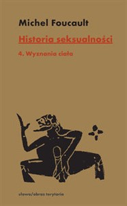 Historia seksualności Tom 4 Wyznania ciała buy polish books in Usa