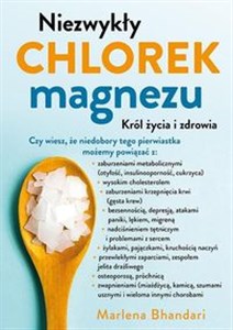 Niezwykły chlorek magnezu król zycia i zdrowia bookstore