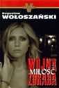 Wojna Miłość Zdrada - Bogusław Wołoszański to buy in Canada