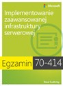 Egzamin 70-414: Implementowanie zaawansowanej infrastruktury serwerowej Windows Server 2012 R2 to buy in USA