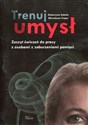 Trenuj umysł Zeszyt ćwiczeń do pracy z osobami z zaburzeniami pamięci pl online bookstore