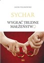 Wygrać trudne małżeństwo - Jacek Pulikowski