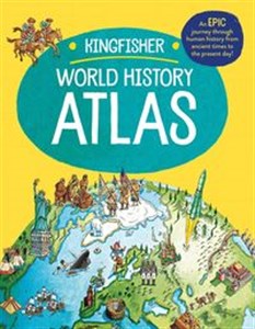 The Kingfisher World History Atlas Canada Bookstore