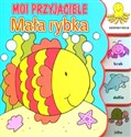 Moi przyjaciele Mała rybka books in polish