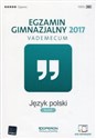Egzamin gimnazjalny 2017 Język polski Vademecum  