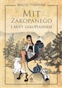 Mit Zakopanego i mity zakopiańskie - Polish Bookstore USA