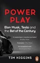 Power Play Elon Musk, Tesla, and the Bet of the Century buy polish books in Usa