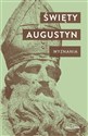 Wyznania - Św. Augustyn z Hippony