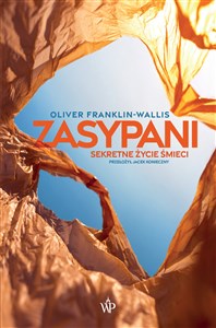 Zasypani Sekretne życie śmieci  books in polish