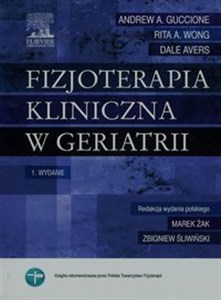 Fizjoterapia kliniczna w geriatrii Polish Books Canada