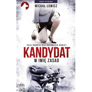 Kandydat - w imię zasad 