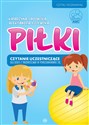 Piłki Czytanie uczestniczące dla dzieci z trudnościami w porozumiewaniu się - Katarzyna Sadowska, Aleksandra Łojewska