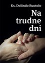 Na trudne dni  