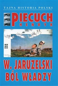 W Jaruzelski Ból władzy chicago polish bookstore