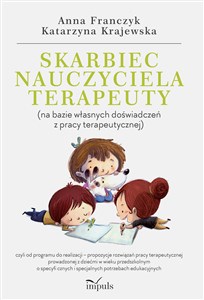 Skarbiec nauczyciela-terapeuty na bazie własnych doświadczeń z pracy terapeutycznej pl online bookstore