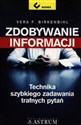 Zdobywanie informacji Technika szybkiego zadawania trafnych pytań Polish Books Canada