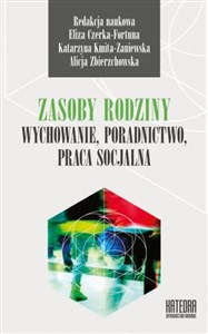 Zasoby rodziny Wychowanie, poradnictwo, praca socjalna Polish Books Canada