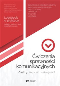 Ćwiczenia sprawności komunikacyjnych Część 3 Jak prosić i rozkazywać? Polish bookstore