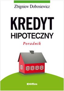 Kredyt hipoteczny Poradnik  